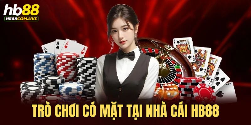 Nền tảng HB88 cung cấp cung cấp nhiều tựa game hấp dẫn